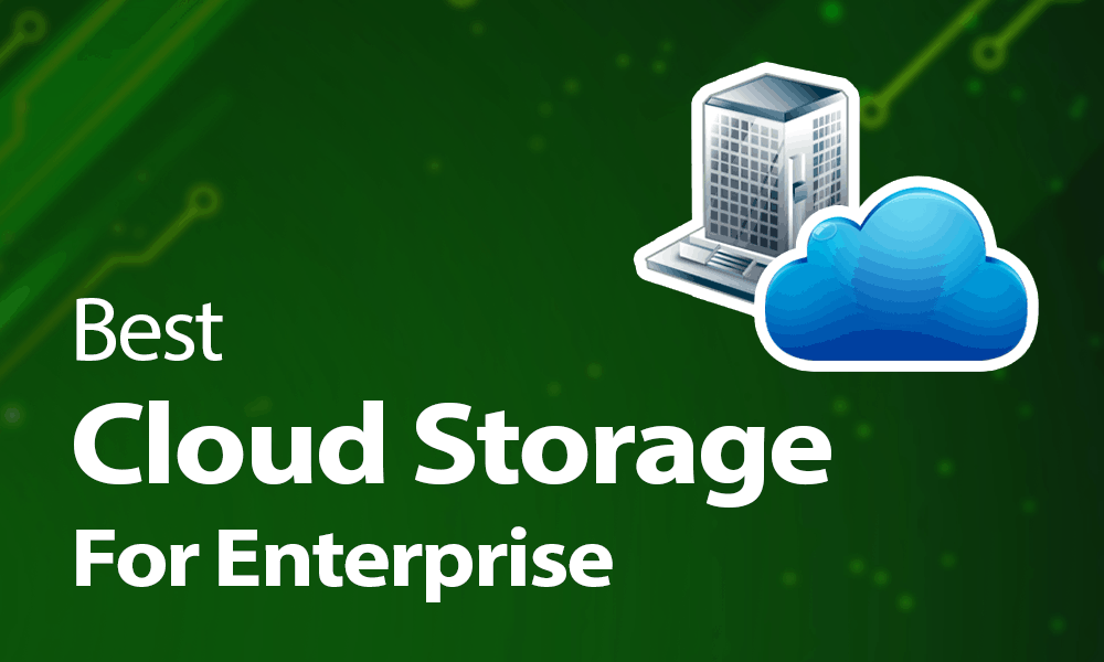 Best Enterprise Cloud Storage Providers