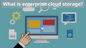 Enterprise cloud storage 2